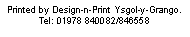Text Box: Printed by Design-n-Print Ysgol-y-Grango. Tel: 01978 840082/846558